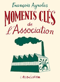 Moments clés de l'association